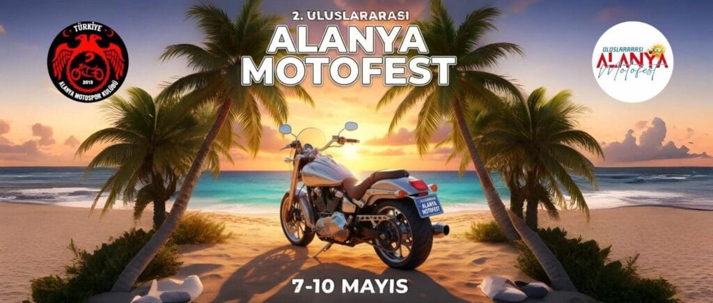 Uluslararası Alanya Motofest (07-10 Mayıs 2026)